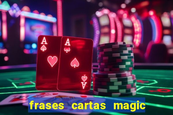 frases cartas magic the gathering